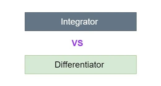 Integrator vs Differentiator in Digital Circuits - DiffStudy